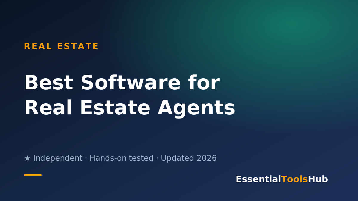 Best software for real estate agents in 2026 — featured image, Essential Tools Hub